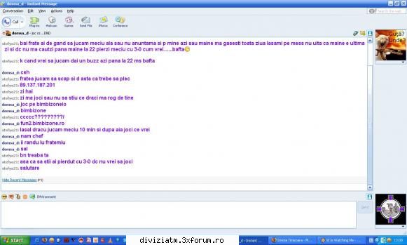 divizia deci mam saturat gesturile copil cred are mai mult ani ....deci dupa rog sami dea add mess